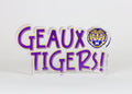 Load image into Gallery viewer, Tailgated Co. Geaux Tigers Acrylic Block Shelfie